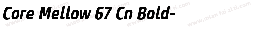 Core Mellow 67 Cn Bold字体转换